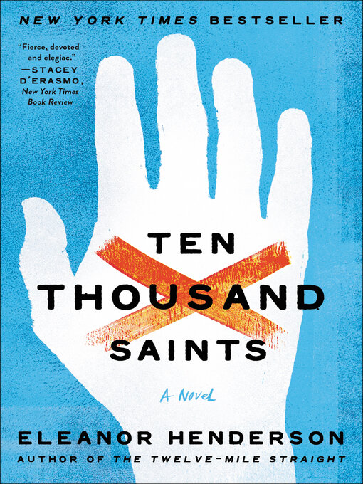 Title details for Ten Thousand Saints by Eleanor Henderson - Wait list